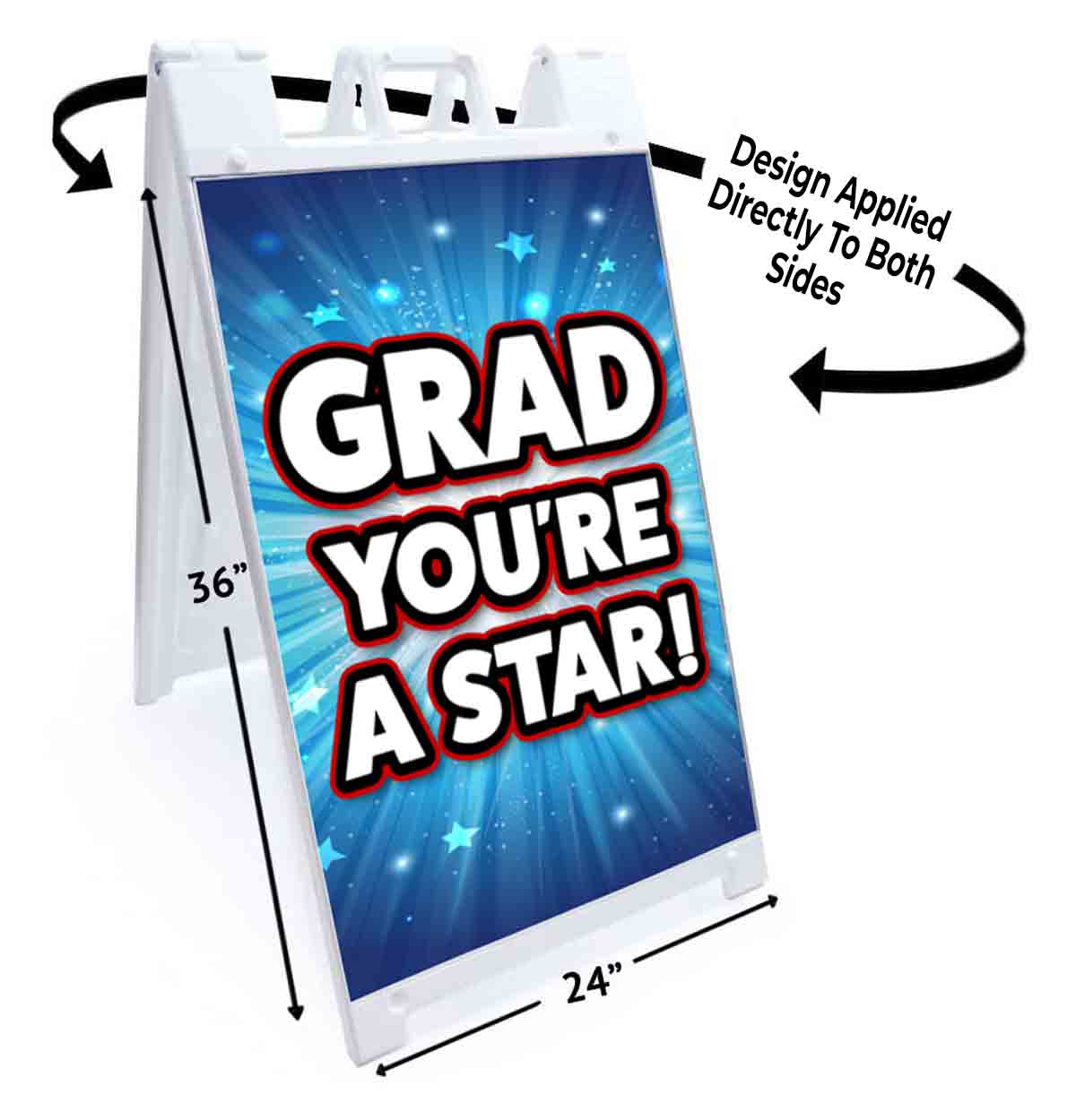 GRAD YOU’RE A STAR Signicade 24×36 Aframe Sidewalk Sign Banner Decal