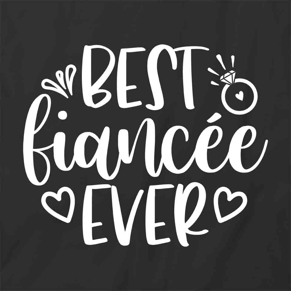 Best Fiancee Ever T-Shirt | Happily Married Black Tee Gift - Walmart.com